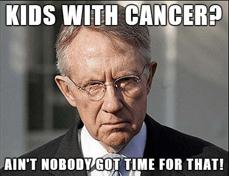 Harry Reid Hates Kids With Cancer